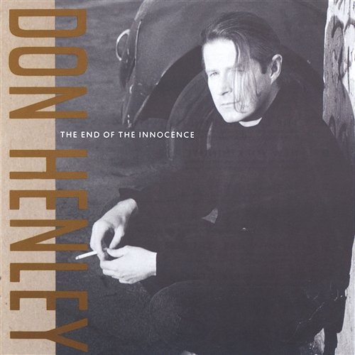 The End Of The Innocence Don Henley