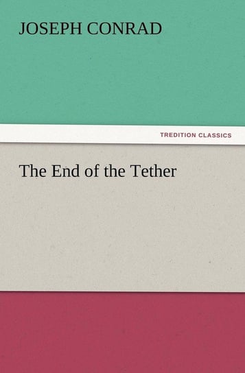The End of the Tether Conrad Joseph