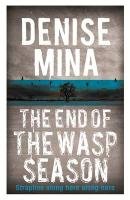 The End of the Wasp Season Mina Denise