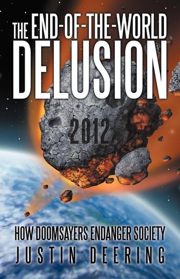 The End-Of-The-World Delusion Deering Justin