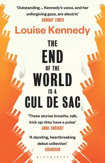 The End of the World is a Cul de Sac Louise Kennedy