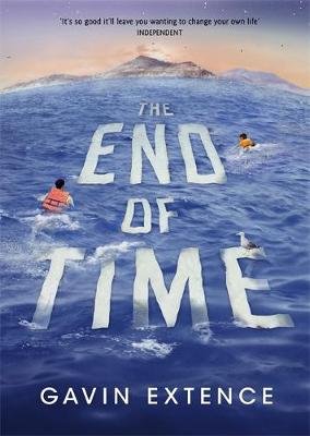 The End of Time: The most captivating book you'll read this summer Extence Gavin