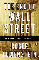 The End of Wall Street Lowenstein Roger