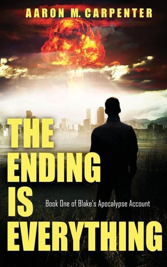The Ending is Everything Carpenter Aaron M