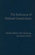 The Endurance of National Constitutions Elkins Zachary, Ginsburg Tom, Melton James