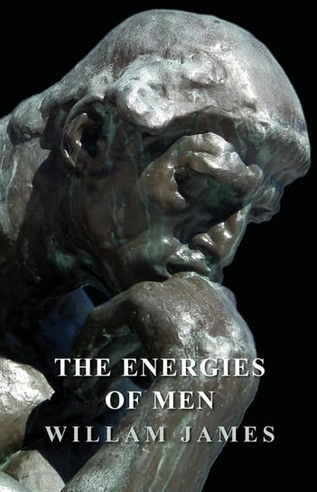 The Energies of Men William James