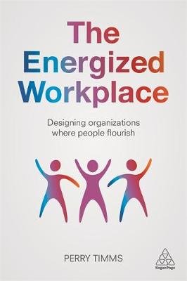 The Energized Workplace Timms Perry