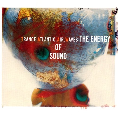 The Energy Of Sound Trance Atlantic Air Waves