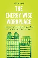 The Energy Wise Workplace Dondero Jeff