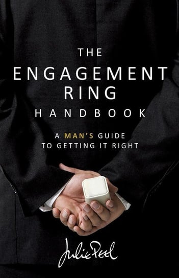 The Engagement Ring Handbook Peel Julie