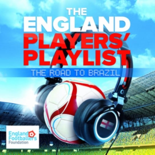 The England Players' Playlist Various Artists