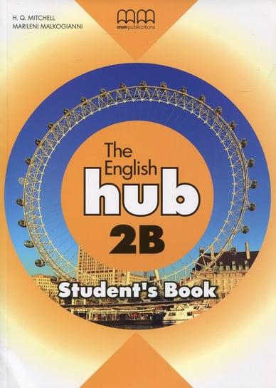The English Hub 2B. Student's Book Opracowanie zbiorowe