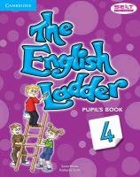 The English Ladder Level 4 Pupil's Book Scott Katharine, House Susan