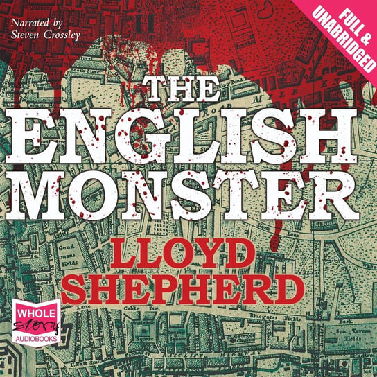 The English Monster Lloyd Shepherd