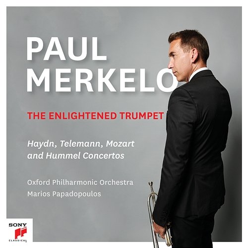 The Enlightened Trumpet Paul Merkelo, Oxford Philharmonic Orchestra & Marios Papadopoulos