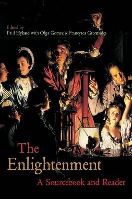 The Enlightenment: A Sourcebook and Reader Gomez Olga