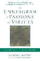 The Enneagram of Passions and Virtues: Finding the Way Home Maitri Sandra