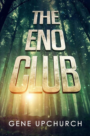 The Eno Club - ebook epub Gene Upchurch