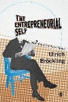 The Entrepreneurial Self Brockling Ulrich