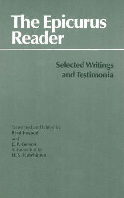 The Epicurus Reader: Selected Writings and Testimonia Epicurus