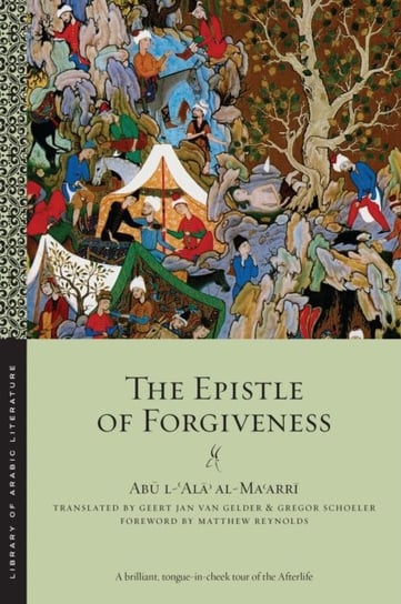 The Epistle of Forgiveness Volumes 1 and 2 Abu l-Ala al-Maarri