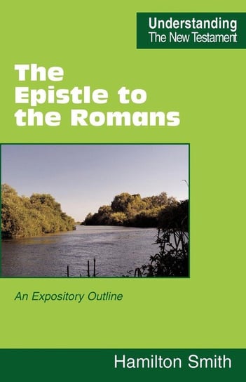 The Epistle to the Romans Smith Hamilton