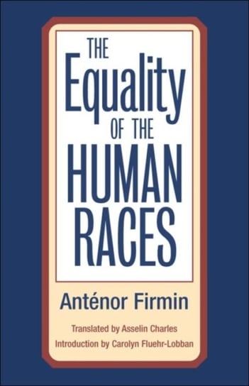 The Equality of Human Races Firmin Antenor