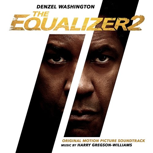The Equalizer 2 (Original Motion Picture Soundtrack) Harry Gregson-Williams