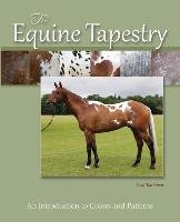 The Equine Tapestry Kathman Lesli