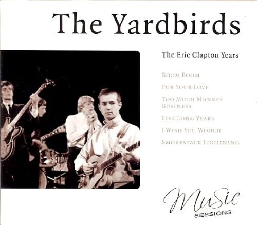 The Eric Clapton Years The Yardbirds