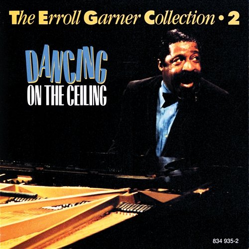 The Erroll Garner Collection Vol.2 - Dancing On The Ceiling Erroll Garner