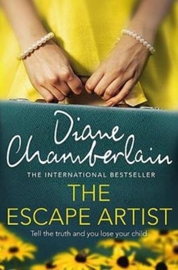 The Escape Artist: An utterly gripping suspense novel from the bestselling author Chamberlain Diane