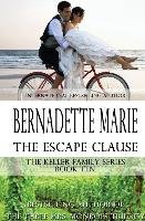 The Escape Clause Bernadette Marie
