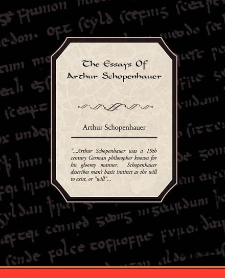 The Essays Of Arthur Schopenhauer Schopenhauer Arthur