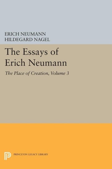 The Essays of Erich Neumann, Volume 3 Neumann Erich