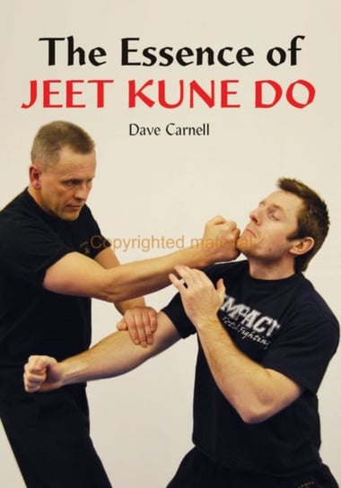 The Essence of Jeet Kune Do Carnell Dave