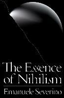 The Essence of Nihilism Severino Emanuele