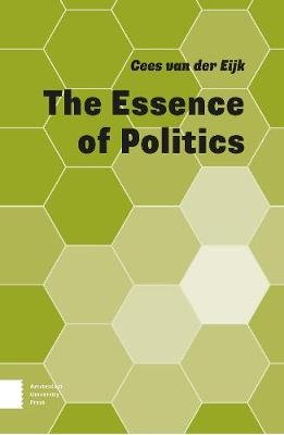 The Essence of Politics Eijk Cees