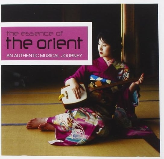 The Essence of the Orient Various Artists