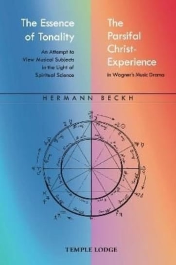 The Essence of Tonality  The Parsifal Christ-Experience Hermann Beckh