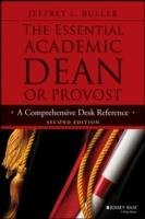The Essential Academic Dean or Provost: A Comprehensive Desk Reference Buller Jeffrey L.