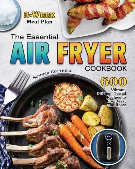 The Essential Air Fryer Cookbook Cottrell Dr.Summer