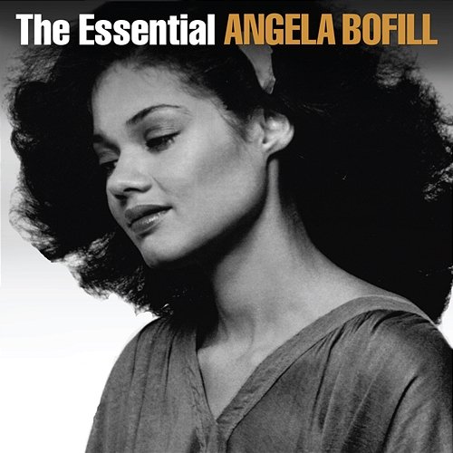 The Essential Angela Bofill Angela Bofill