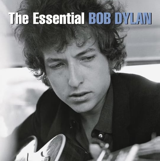The Essential Dylan Bob