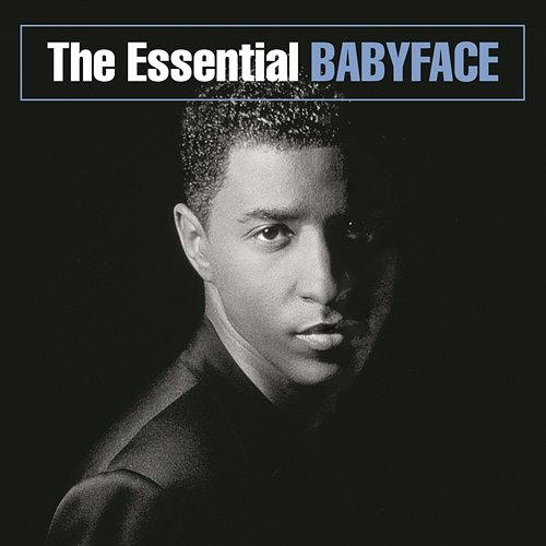 The Essential Babyface Babyface