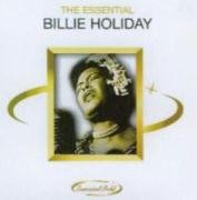 The Essential Billie Holiday Holiday Billie