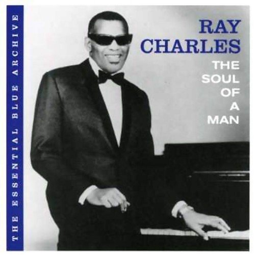 The Essential Blue Archive: The Soul of a Man Ray Charles