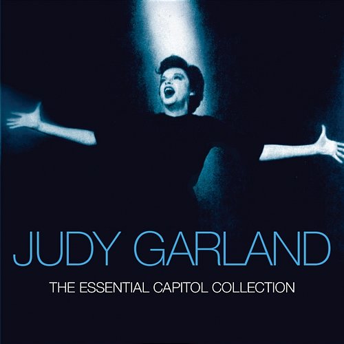 The Essential Capitol Collection Judy Garland