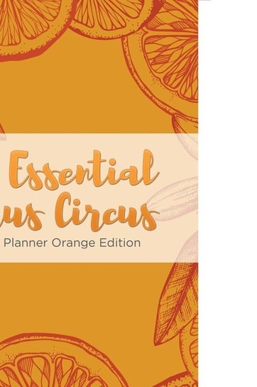 The Essential Citrus Circus Weekly Planner Orange Edition Comet Puzzle