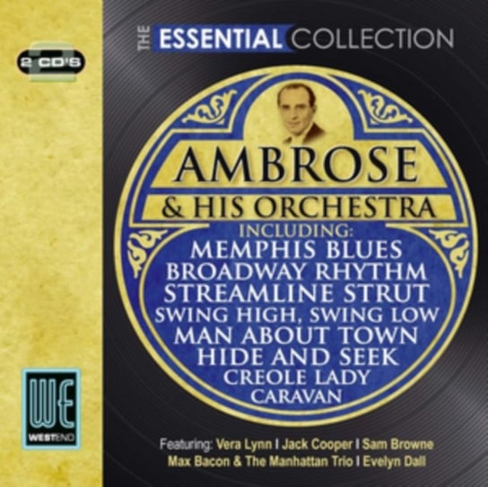 The Essential Collection: Ambrose & His Orchestra Ambrose and His Orchestra